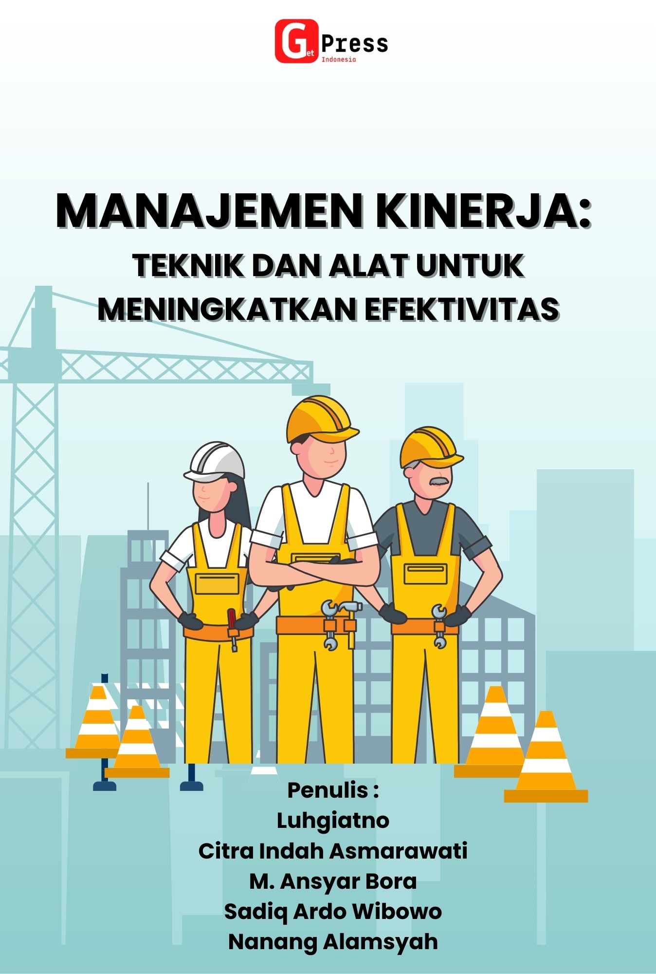Manajemen Kinerja: Teknik Dan Alat Untuk Meningkatkan Efektivitas